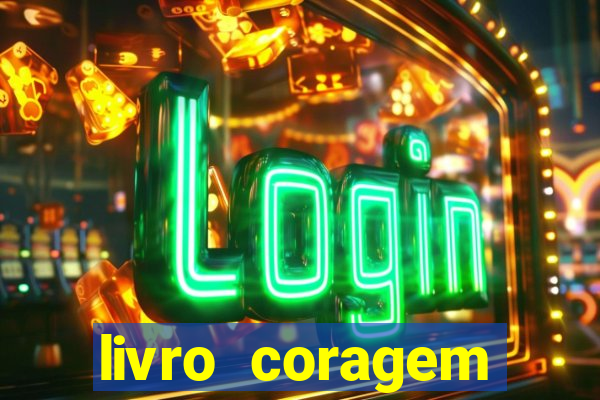 livro coragem desbravadores pdf